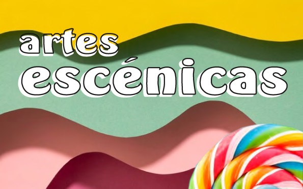 artes escénicas 3