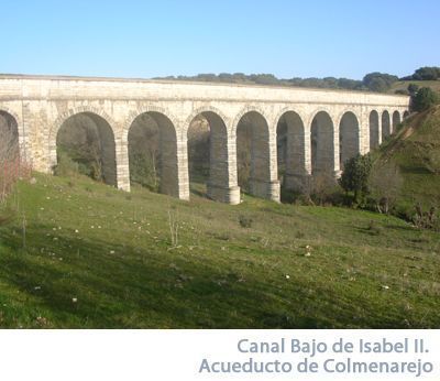 Canal Bajo de Isabel II. Acueducto de Colmenarejo
